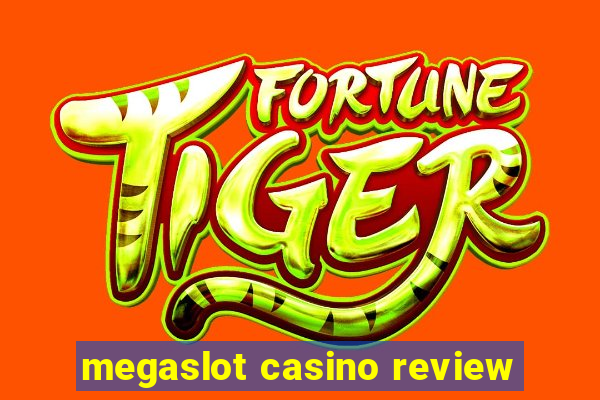 megaslot casino review